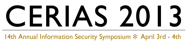 CERIAS Annual Information Security Symposium - April 3rd - 4th 2013