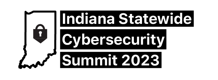 Indiana Statewide Cybersecurity Summit 2023