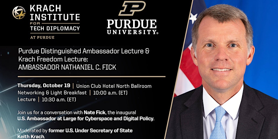 October 19, PMU Ballroom - a conversation with Ambassador Nate Fick of the Bureau of Cyberspace and Digital Policy