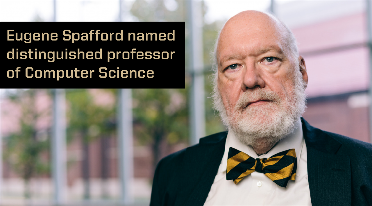 Spafford named distinguished professor of Computer Science