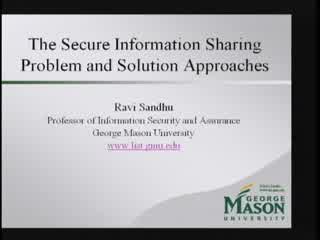 The Secure Information Sharing Problem and Solution Approaches