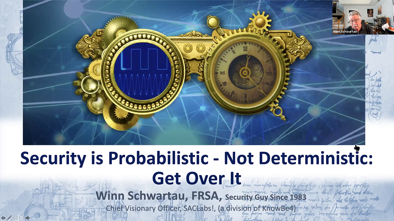 Security is Probabilistic, Not Deterministic: Get Over It