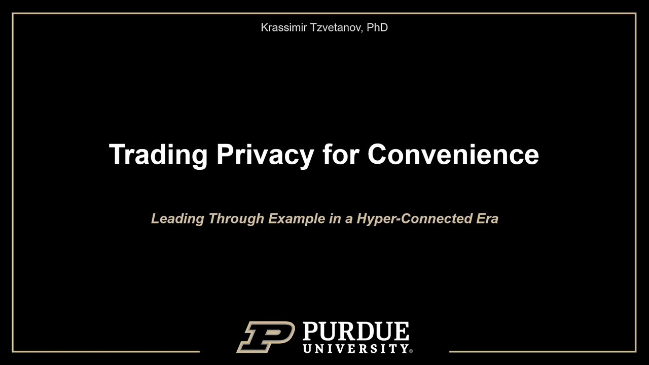 Trading Privacy for Convenience: Leading through example in a Hyper-Connected Era