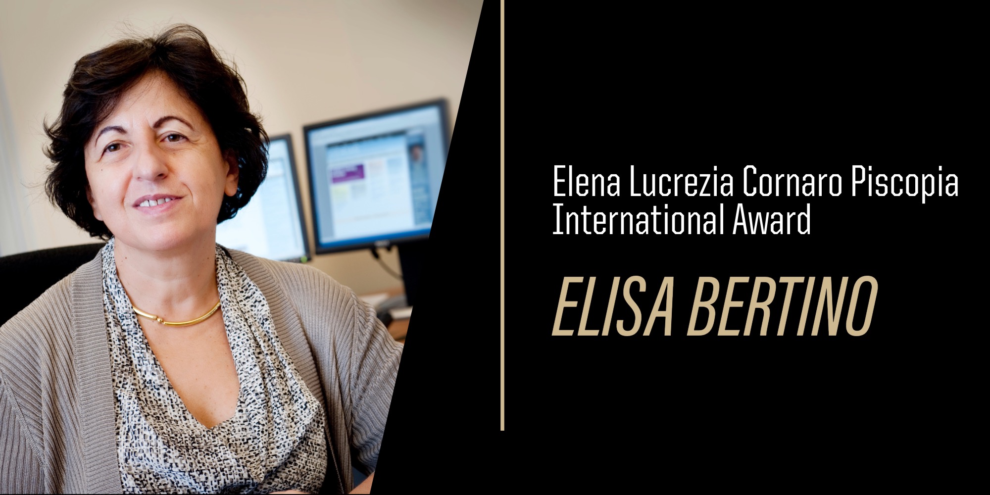 Elisa Bertino receives the inaugural Elena Lucrezia Cornaro Piscopia International Award